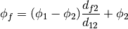 \phi_f = (\phi_1 - \phi_2) \frac{d_{f2}}{d_{12}} + \phi_2