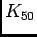 $K_{50}$