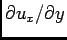 $\partial
u_x/\partial y$