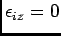 $\epsilon_{iz} = 0$