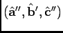 $(\hat{\bf a}'', \hat{\bf b}', \hat{\bf c}'')$