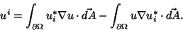 \begin{displaymath}u^i = \int_{\partial\Omega}u^*_i\nabla u\cdot\vec{dA}
-\int_{\partial\Omega}u\nabla u^*_i\cdot\vec{dA}.
\end{displaymath}
