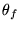 $\theta _f$