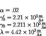 alpha = 0.02, gamma prime = 221 km/As, gamma = 221.1 km/As, Lambda= 4.42 km/As